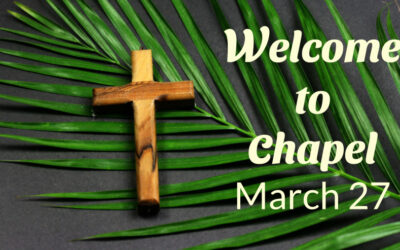 Today’s Chapel Service – March 27, 2026