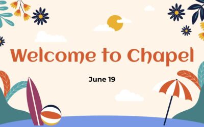 Today’s Chapel Service – June 19, 2026